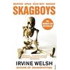 Irvine Welsh Skagboys (Tascabile) Trainspotting Novels