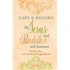 Gary R. Renard Als Jesus und Buddha sich kannten: Bericht übe (Copertina rigida)