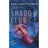 Neal Shusterman The Shadow Club Rising (Tascabile)