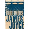 Alma Classics Dubliners: James Joyce