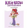 Nancy Krulik Anyone But Me #1 (Tascabile) Katie Kazoo, Switcheroo