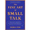 Debra Fine The Fine Art Of Small Talk (Tascabile)
