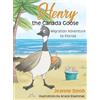 Jeanne Reinhardt Doob Henry the Canada Goose (Copertina rigida)