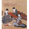 Sillabe Di linea e di colore. Il Giappone, le sue arti e l'incontro con l'Occidente. Catalogo della mostra (Firenze, 3 aprile-1 luglio 2012). Ediz. italiana e inglese