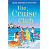 Avon The Cruise Club: Escape on a holiday like no other in a sizzling new read for 2025 from the #1 bestseller, filled with sunshine, romance and just a little bit of mischief!