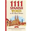 mnemobooks 1111 Spanish Words in 85 Short Stories: The Most Frequent Spanish Words for Beginners (A1-A2) | With Spaced Repetition, Parallel Text & Free Audio