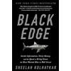 Random House Publishing Group Black Edge: Inside Information, Dirty Money, and the Quest to Bring Down the Most Wanted Manon Wall Street