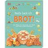 Dorling Kindersley Verlag Heute back ich ... Brot!: Der Weg vom Getreide zum Mehl und 20 leckere Rezepte mit Schritt-für-Schritt-Anleitungen für Kinder ab 6 Jahren