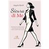 Aurea Nox Sicura di me: Manuale di autodifesa pratica ed emotiva per donne forti (anche quando hanno paura) - copertina rigida in bianco e nero