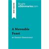 BrightSummaries.com A Moveable Feast by Ernest Hemingway (Book Analysis): Detailed Summary, Analysis and Reading Guide [Lingua inglese]