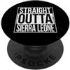 Straight Outta Words OUTTA DRITTA SIERRA LEONE PopSockets PopGrip Adesivo