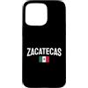 Zacatecas Flag Heritage Gifts Custodia per iPhone 15 Pro Max Zacatecas - Bandiera messicana del Messico Pride Design