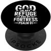 Best Jesus Christian Designs God Is My Refuge And My Fortress PopSockets PopGrip Adesivo