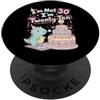 Im Not Thirty Im Twenty Ten Funny 30th B Io non sono 30 Im 20 Dieci Compleanno PopSockets PopGrip Adesivo