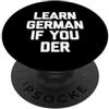 Funny German Shirt & Funny Germany T-Shi Impara il tedesco Se Der - Divertente Detto Sarcastico Tedesco PopSockets PopGrip Adesivo