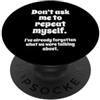 Funny Meme Saying Design for Men Women K Don't Ask Me to Repeat Myself I've Already Forgotten Joke PopSockets PopGrip Adesivo
