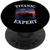 RMS Titanic Cruise Ship History Ship Gra Titanic Expert RMS Titanic Boat Nave da crociera oceanica Icebearg PopSockets PopGrip Adesivo