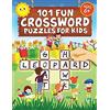 Kids Activity Publishing 101 Fun Crossword Puzzles for Kids: First Children Crossword Puzzle Book for Kids Age 6, 7, 8, 9 and 10 and for 3rd graders | Kids Crosswords (Easy ... Chemistry, Life, Science, Space, Animals, His
