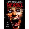 Wild Eye Releasing Say You Love The Devil (DVD) Various
