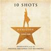 Lin-Manuel Mira Hamilton: 10 Shots: Highlights from the Original Broadway C (CD)