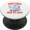 Goose Golfers Club Bogey Goose Born to Golf Bad at Golf Cart Umorismo PopSockets PopGrip Adesivo