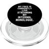 Relatable Mind Stream Humor la mia faccia è attualmente in diretta streaming il mio monologo interno PopSockets PopGrip per MagSafe