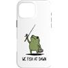 Funny Frog Meme Fishing Humor Gifts Men Custodia per iPhone 16 Pro Max We Fish at Dawn Funny Frog Meme Fishing Fisher Fisherman