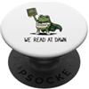Funny Frog Meme Reading Humor Gifts Men Abbiamo letto a Dawn Frog Funny Frog Meme Reading Bookworm Reader PopSockets PopGrip Adesivo