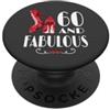 Happy 60th Apparel 60th Birthday I'm 60 And Fabulous PopSockets PopGrip Adesivo