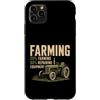 Funny Farmer Life Gifts Custodia per iPhone 11 Pro Max Funny Farmer 20% Agricoltura 80% Riparazione Design