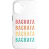 Dance more, worry less! Custodia per iPhone 16 Bachataaa Ballo Stile Estivo - SBK Salsa Bachata Kizomba