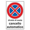 Pubblimania CANCELLO AUTOMATICO DIVIETO DI SOSTA Cartello in Alluminio composito spessore 3 mm, per esterno/interno (Divieto di Sosta Cancello 30x40)
