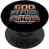 Best Jesus Christian Designs God Is My Refuge And My Fortress PopSockets PopGrip Adesivo