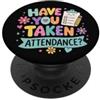 Teacher & Classroom Co. Carino Insegnante Presenza Roll Call Umorismo in classe PopSockets PopGrip Adesivo
