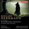 Chandos Bernard Herrmann: Suite from Wuthering Heights; Echoes for Strings