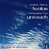 Grainne Mulvey Mulvey: Aeolus/Fox: Untouch: New Music for Electronics (CD) Album