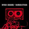 Ryan Adams - Demolition - Cd