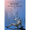 Luca Bianchini Anna Trombetta Mozart the Fall of the Gods - Part 1 (Tascabile)