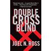 Joel N. Ross Double Cross Blind (Tascabile)