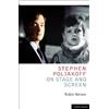 Robin Nelson Stephen Poliakoff on Stage and Screen (Tascabile)