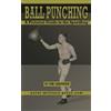 Tom Carpenter BALL PUNCHING A Pictorial Guide to the Speedbag (Tascabile)