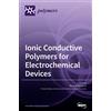 Riccardo Narduc Ionic Conductive Polymers for Electrochemical (Copertina rigida)
