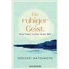 Wolfgang Höhn S Ein ruhiger Geist: Stille finden in einer lauten Wel (Tascabile)