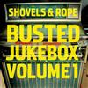 Shovels & Rope Busted Jukebox - Volume 1 Album