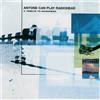 Various Artists Anyone Can Play Radiohead: A Tribute to Radiohead (Vinyl LP)