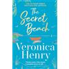 Orion The Secret Beach: The stunning, escapist and gorgeously romantic new novel from the Sunday Times bestselling author