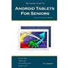 P a Stuart The Inside Guide To Android Tablets For Seniors (Tascabile)