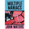 John Waters Multiple Maniacs (Tascabile)