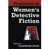Glenwood Irons Feminism in Women's Detective Fiction (Tascabile) Heritage