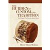 Henry Efesoa Mokosso The Burden of Custom and Tradition (Tascabile)